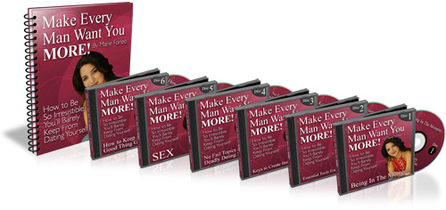Make Every Man Want You More