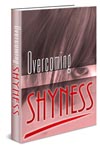 Learn how to overcome shyness with the Overcoming Shyness Ebook